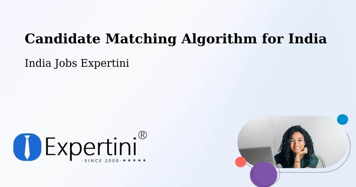 Candidate Matching Algorithm Overview – Matigara Community Development Block - India Jobs Expertini