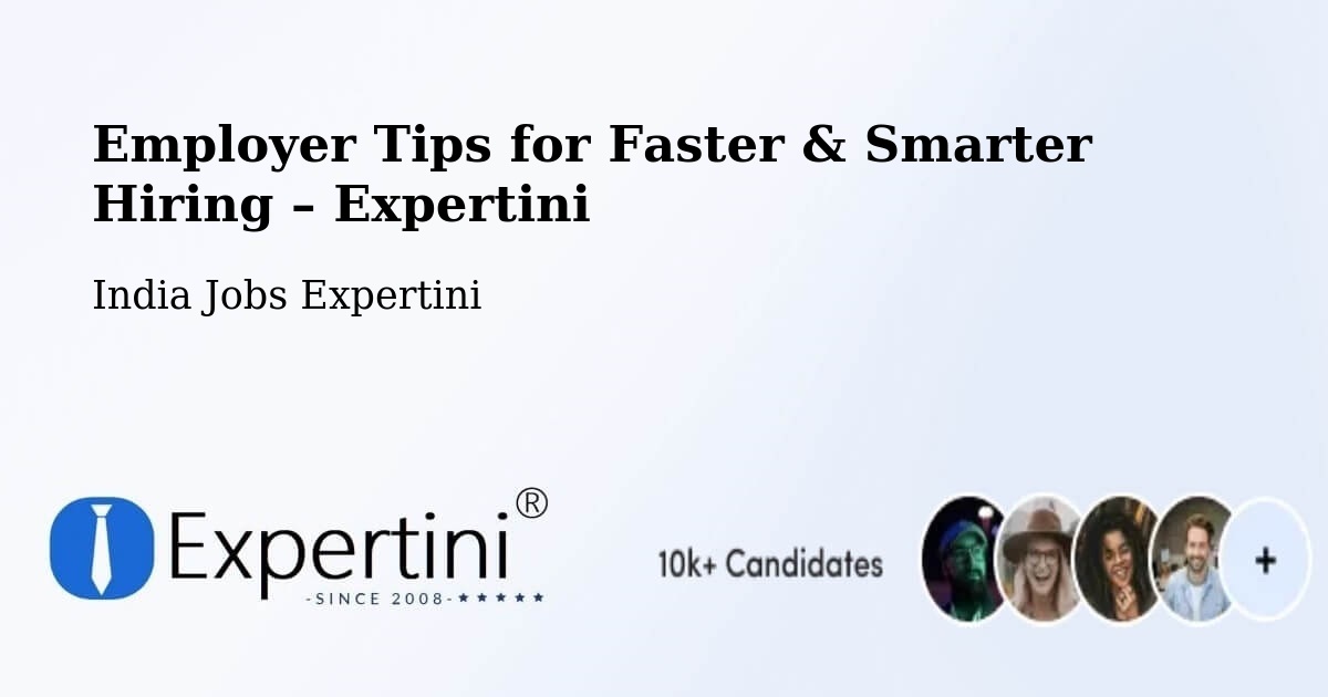 Employer Tips for Hiring & Recruitment – Matigara Community Development Block - Matigara Community Development Block, India Jobs Expertini