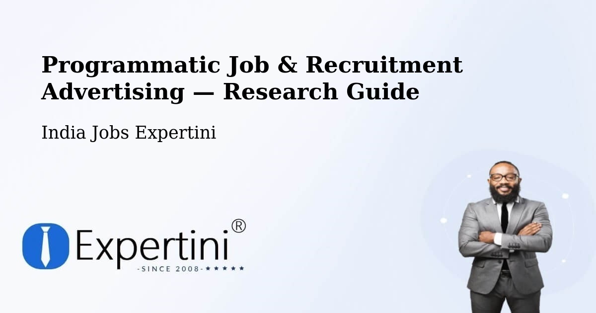 Programmatic Job & Recruitment Advertising — Research Guide – Matigara Community Development Block